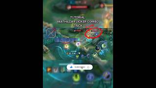 Mathilda flicker combo trick mlbb mlbbshorts mlbbcreatorcamp mobilelegends mlbbphilippines [upl. by Shenan]