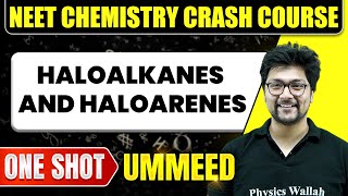 HALOALKANES AND HALOARENES in 1 Shot All Concepts Tricks amp PYQs  NEET Crash Course  Ummeed [upl. by Mireille]