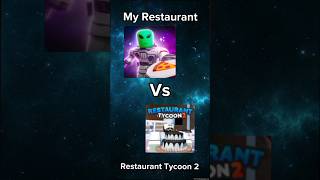 My Restaurant VS Restaurant Tycoon 2 [upl. by Littman]