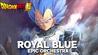 Dragon Ball Super  Royal Blue Vegeta New Form Epic Orchestral Cover [upl. by Ayoral]