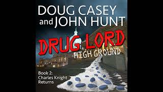 Drug Lord Audiobook by John Hunt Doug Casey [upl. by Yesnyl764]