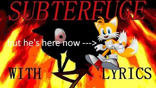 Subterfuge with lyrics but Tails sings too [upl. by Ettelliw717]