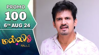 Malli Serial  Episode 100 Promo  6th Aug 24  Nikitha  Vijay  Saregama TV Shows Tamil [upl. by Shaum]