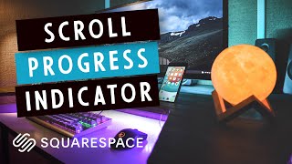 How to make a Scroll Progress Indicator for your Squarespace Website [upl. by Analram]