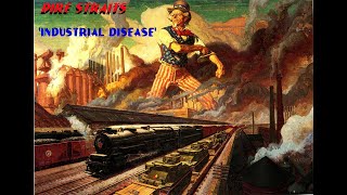 HQ FLAC DIRE STRAITS  INDUSTRIAL DISEASE Best Version SUPER ENHANCED AUDIO amp LYRICS [upl. by Mok857]