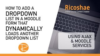 How to add a DROPDOWN LIST in a MOODLE FORM that dynamically loads another drop down list [upl. by Airtemad116]