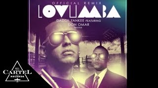 Daddy Yankee ft Don Omar  Lovumba Remix Audio Oficial [upl. by Humphrey9]