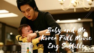 Korean Full Movie Baby And Me Eng Sub [upl. by Maurer]