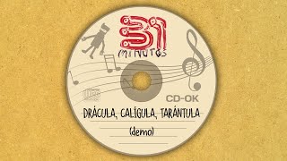 31 minutos  Drácula Calígula Tarántula demo [upl. by Susannah]