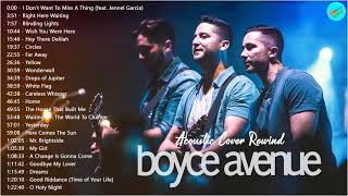 Boyce Avenue Acoustic Cover Rewind 2021  Best Songs Of Boyce Avenue [upl. by Lacombe]