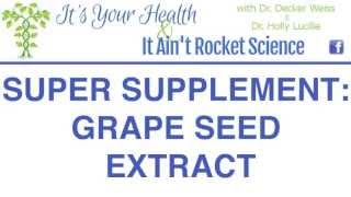 Super Supplement Grape Seed Extract [upl. by Ariela314]