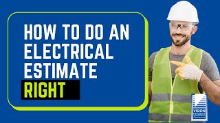 How to Do an Electrical Estimate Right [upl. by Castorina951]