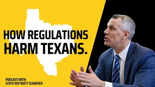 How Texans SUFFER Under Heavy Taxes Spending amp Regulation w TX State Rep Matt Schaefer  Ep 22 [upl. by Dekeles]