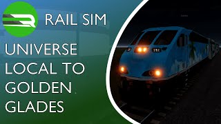 RailSim Universe Local Train to Golden Glades [upl. by Keffer]