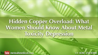 quotHidden Copper Overload What Women Should Know About Metal Toxicityquot  Depression amp Postpartum [upl. by Derinna721]