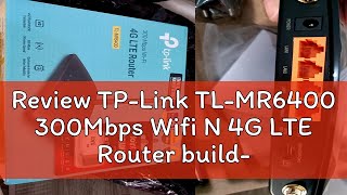 Review TPLink TLMR6400 300Mbps Wifi N 4G LTE Router buildin 4G LTE modem [upl. by Anomas]