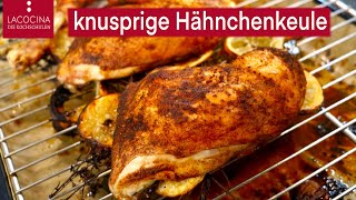 Knusprige Hähnchenkeule aus dem Backofen einfach und lecker  La Cocina [upl. by Yancey]