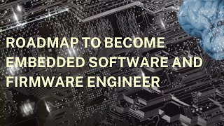 How to Become an Embedded Software Engineer Roadmap [upl. by Artemisa]