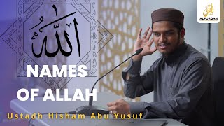 Names Of Allah And His Attributes  Introduction  Allah  Ustadh Hisham Abu Yusuf [upl. by Akihsay762]