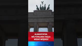 Almanya’da Milyonlara Fazla Mesai Müjdesi [upl. by Kreindler505]