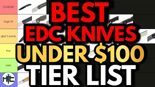 The BEST EDC Folding Knives Under 100  2024 TIER LIST [upl. by Gessner397]