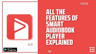 Smart Audiobook Player The MustHave App for Audiobook Lovers [upl. by Corley]