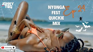 Nyonga Fest Episode 24 Quickie Mix [upl. by Lednahc]