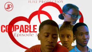 COUPABLE ÉPISODE 3  JLJ  SAÏNA  JINNICA  JAYE  ROSES  LOVE  TAHMIE de 💕💕💕 [upl. by Ihcalam]