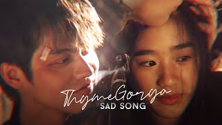 Thyme amp Gorya ▫ Sad Song 1x07 [upl. by Bej74]