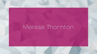 Melissa Thornton  appearance [upl. by Otto835]