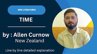 Time by Allen Curnow  New Zealand line by line detailed explanation in Hindi [upl. by Baniez]