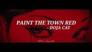 Paint the town red  Doja Cat Lyrics [upl. by Leor469]