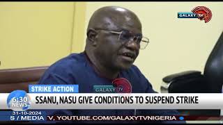 SSANU NASU GIVE CONDITIONS TO SUSPEND STRIKE [upl. by Enicar]