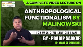 Anthropological Functionalism By Malinowski  Malinowski’s Theory of Functionalism  Pradip Sarkar [upl. by Rot960]