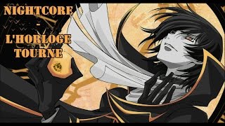 Nightcore  LHorloge Tourne Mickaël Miro [upl. by Glennie]