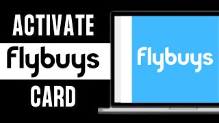 How To Activate Flybuys Card Account Full Guide [upl. by Aivul]