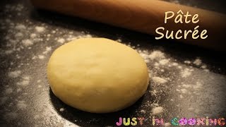 Recette de base n°4   La pâte sucrée [upl. by Rasure]