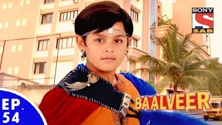 Baal Veer  बालवीर  Episode 54  Full Episode [upl. by Noira]