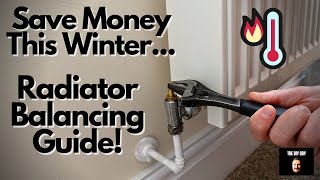 How to Balance Your Radiators  Save Money and Increase Heat [upl. by Anielram]