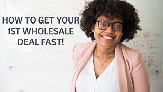 HOW TO GET YOUR 1ST WHOLESALE DEAL FAST  REAL ESTATE INVESTING SECRETS [upl. by Ahsilif158]