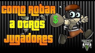 GTA V Online  Como robar a otros jugadores  Todas las funciones del movil [upl. by Aramat]