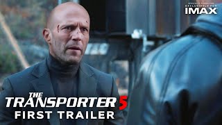 THE TRANSPORTER 5 1 Trailer 2024  4k  Jason Statham  Frank Martin Returns [upl. by Nerta639]