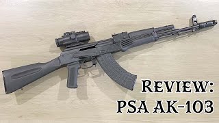 Review PSA AK103 [upl. by Ariaek]