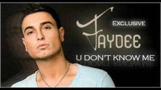 Faydee  U Dont Know Me [upl. by Philemol133]