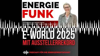 Eworld 2025 mit Ausstellerrekord  EampM Energiefunk der Podcast für die Energiewirtschaft [upl. by Naedan]