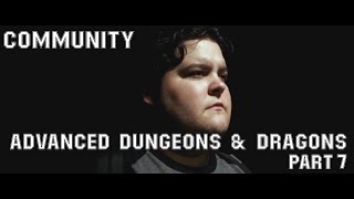 Community  Advanced Dungeons and Dragons Deleted Season 2 Episode 14 s02ep14 Part 7 [upl. by Kokoruda167]