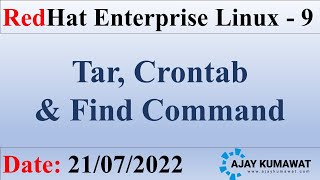 Tar Crontab and Find Command Linux  RedHat Enterprise Linux  RHCSA  RHCE  RHEL 9  Ajay Kumawat [upl. by Akimad]