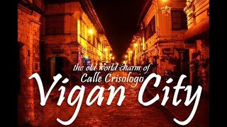 Vigan City Ilocos Sur Full Tour [upl. by Shevlo]