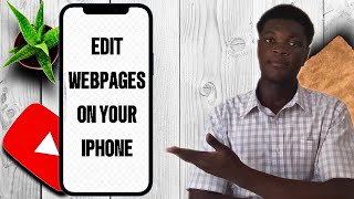 How to Edit Webpages on your iPhone [upl. by Kenwee]