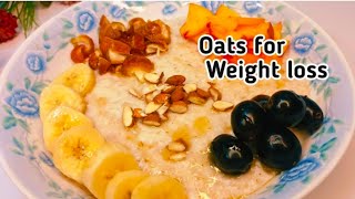 Best Oats Breakfast For Weight Loss Instant Oats Breakfast Easy Oatmeal Recipe [upl. by Flowers420]